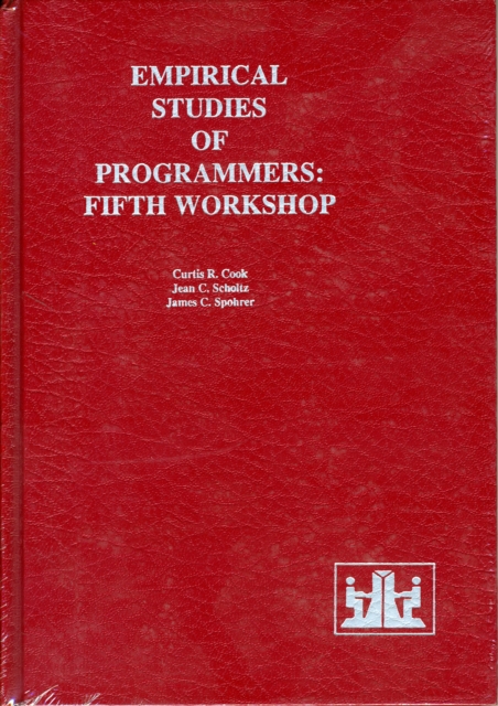 Empirical Studies of Programmers : Fifth Workshop, Hardback Book