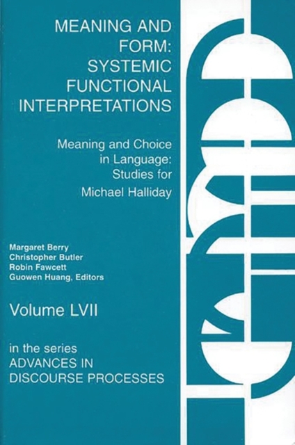 Meaning and Form : Systemic Functional Interpretations, Hardback Book
