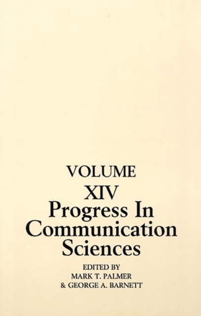 Progress in Communication Sciences : Volume 14, Mutual Influence in Interpersonal Communication, Hardback Book