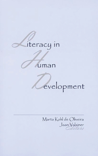 Literacy in Human Development, Hardback Book