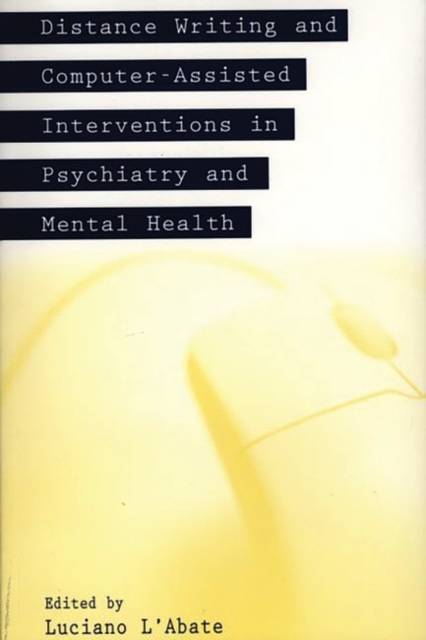 Distance Writing and Computer-Assisted Interventions in Psychiatry and Mental Health, Paperback / softback Book
