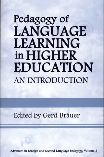 Pedagogy of Language Learning in Higher Education : An Introduction, Hardback Book