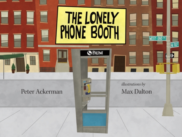 The Lonely Phone Booth, Hardback Book