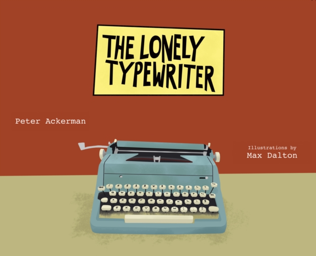 The Lonely Typewriter, Hardback Book