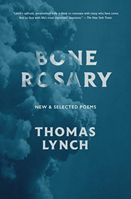 Bone Rosary : New and Selected Poems, Hardback Book