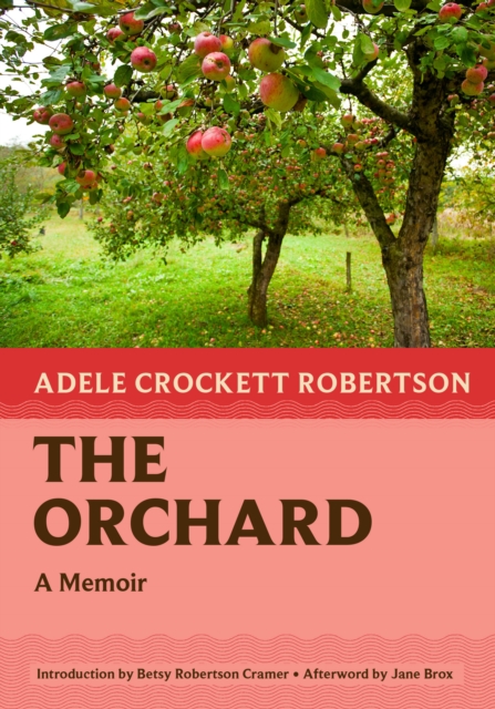 The Orchard : A Memoir, Paperback / softback Book