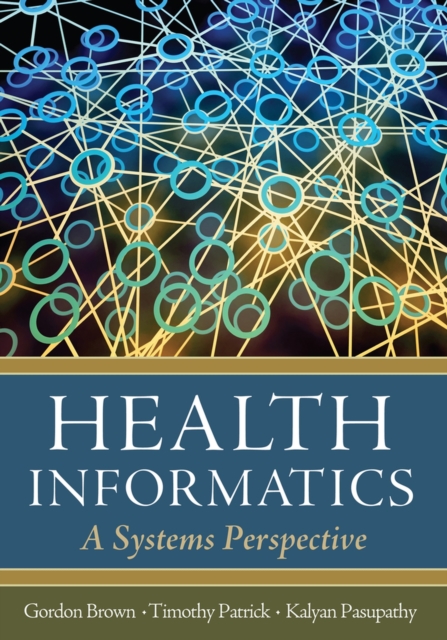 Health Informatics: A Systems Perspective, Hardback Book