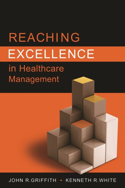 Reaching Excellence in Healthcare Management, EPUB eBook