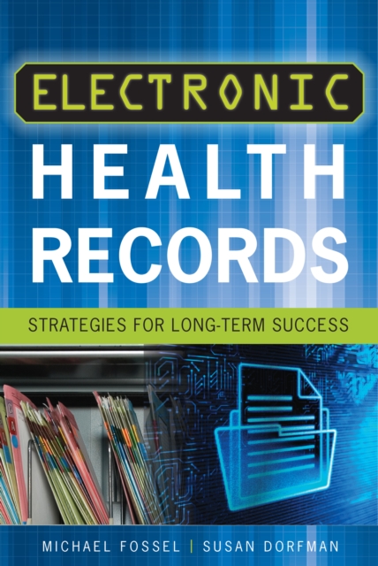 Electronic Health Records: Strategies for Long-Term Success, EPUB eBook