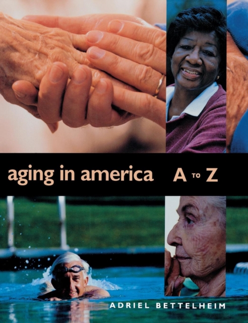 Aging in America A to Z, Hardback Book