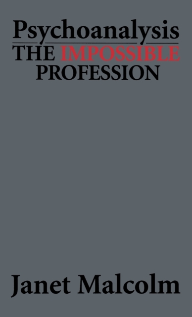 Psychoanalysis : The Impossible Profession, Hardback Book