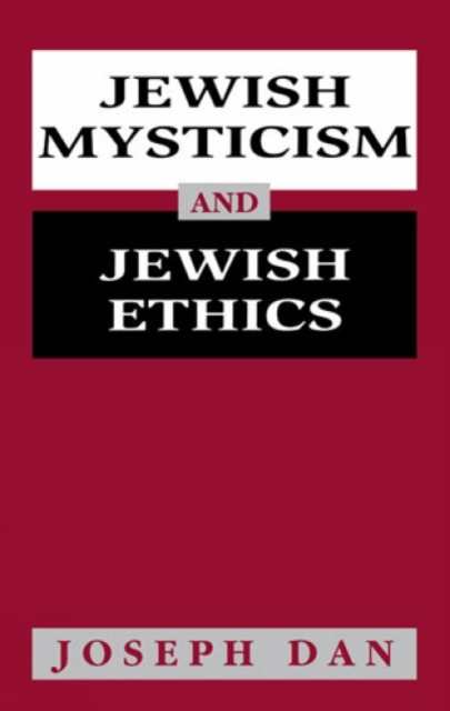 Jewish Mysticism and Jewish Ethics, Paperback / softback Book
