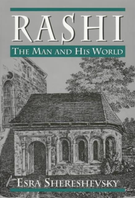 Rashi : The Man and His World, Paperback / softback Book