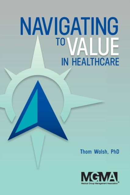 Navigating to Value in Healthcare, Paperback / softback Book