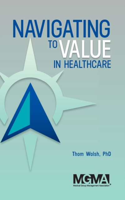 Navigating to Value in Healthcare, Hardback Book