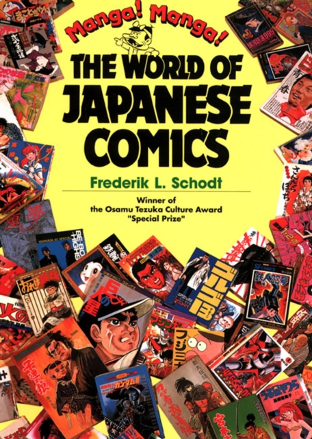 Manga! Manga!: The World Of Japanese Comics, Paperback / softback Book
