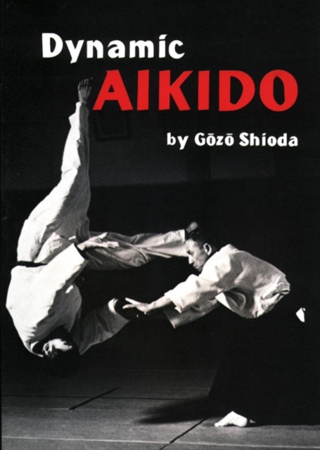 Dynamic Aikido, Paperback / softback Book