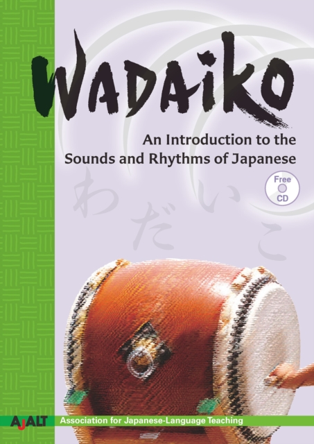 Wadaiko : An Introduction to the Sounds and Rhythms of Japanese, Paperback / softback Book