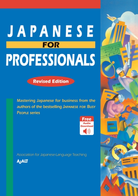 Japanese For Professionals : 2020 Revised Edition, Paperback / softback Book