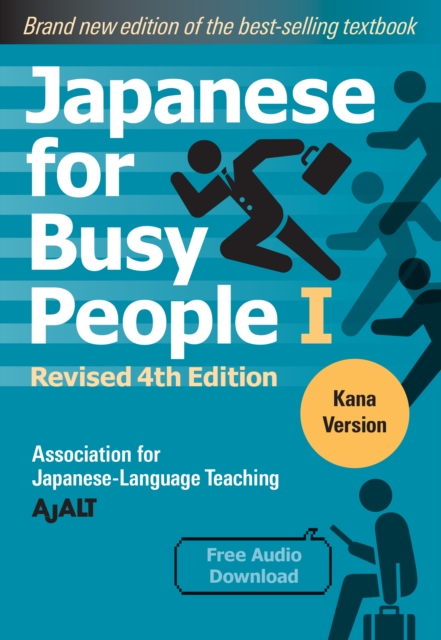 Japanese For Busy People 1 - Kana Edition: Revised 4th Edition, Paperback / softback Book