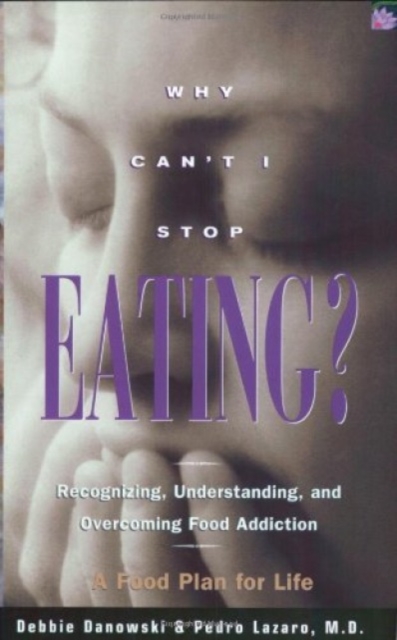Why Can't I Stop Eating, Paperback / softback Book