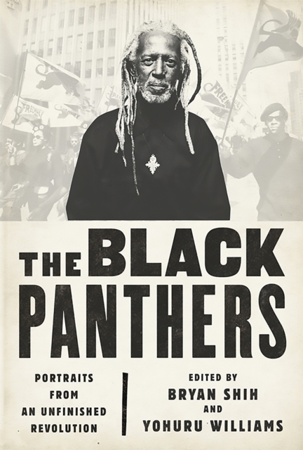 The Black Panthers : Portraits from an Unfinished Revolution, Paperback / softback Book