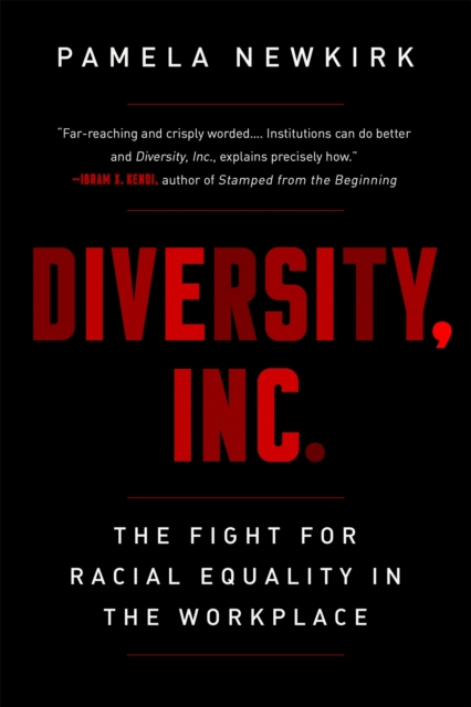Diversity, Inc. : The Fight for Racial Equality in the Workplace, Paperback / softback Book