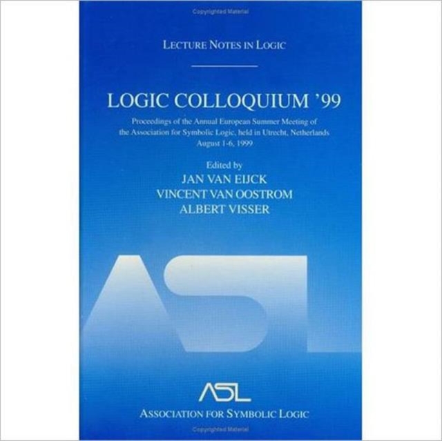 Logic Colloquium '99 : Lecture Notes in Logic 17, Hardback Book
