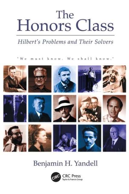 The Honors Class : Hilbert's Problems and Their Solvers, Paperback / softback Book