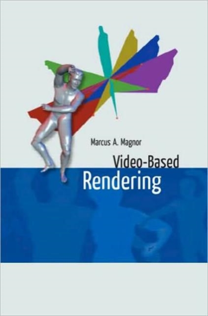 Video-Based Rendering, Hardback Book