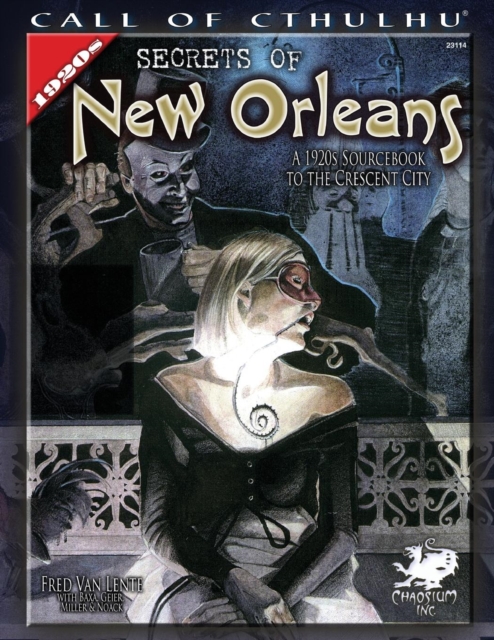 Secrets of New Orleans : A 1920s Sourcebook to the Crescent City, Paperback Book