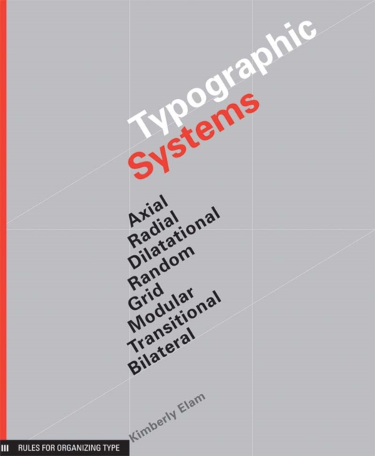 Typographic Systems : Frameworks for Type Beyond the Grid, Paperback / softback Book