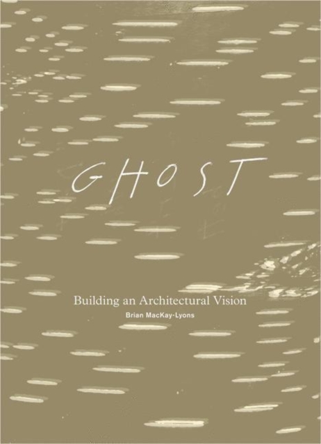 Ghost : The Acadian Design and Building Event, Paperback Book