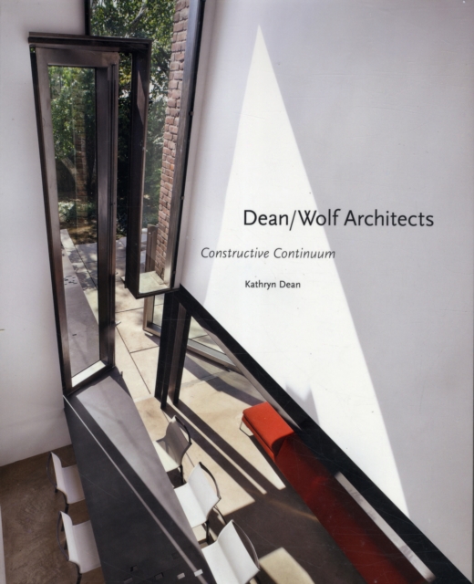 Dean/Wolf Architects : Constructive Continuum, Paperback / softback Book