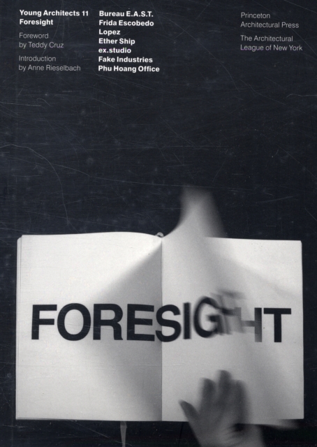 Young Architects 11 : Foresight, Paperback / softback Book