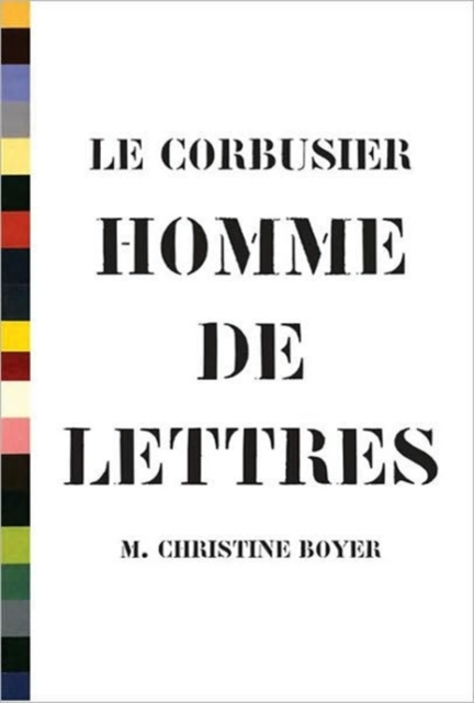 Le Corbusier, Homme De Lettres, Paperback / softback Book