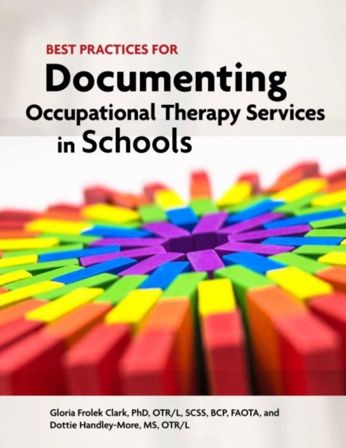 Best Practices for Documenting Occupational Therapy Services in Schools, Paperback / softback Book
