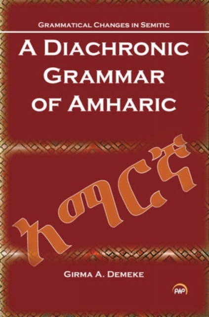 A Diachronic Grammar Of Amharic, Paperback / softback Book