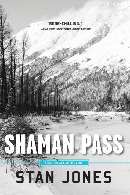 Shaman Pass : A Nathan Active Mystery, Paperback / softback Book