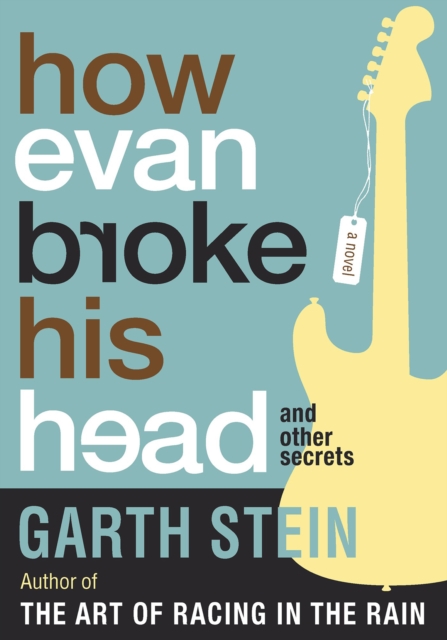 How Evan Broke His Head and Other Secrets : A Novel, EPUB eBook