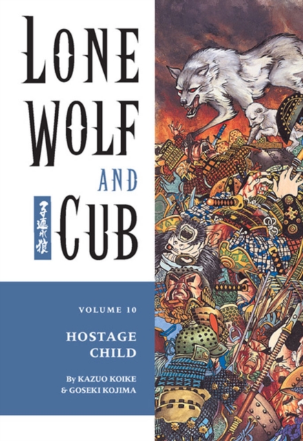Lone Wolf and Cub : Hostage Child Volume 10, Paperback Book