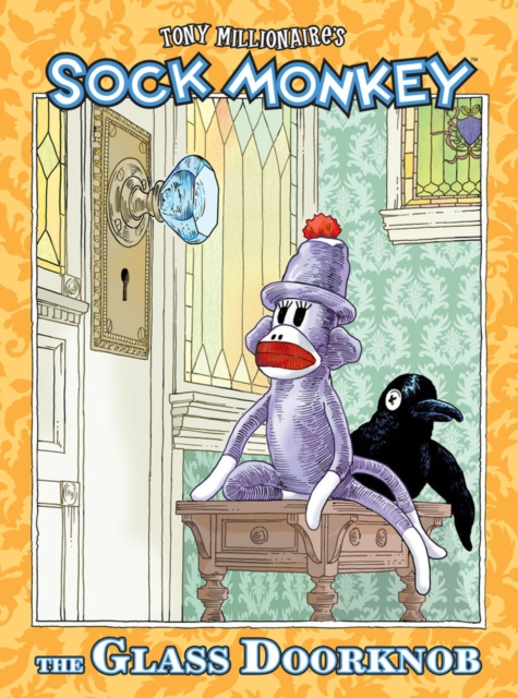 Sock Monkey : The Glass Doorknob Glass Door Knob, Hardback Book