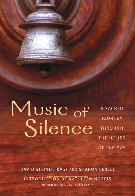 Music Of Silence : A Sacred Journey Through the Hours of the Day, Paperback / softback Book