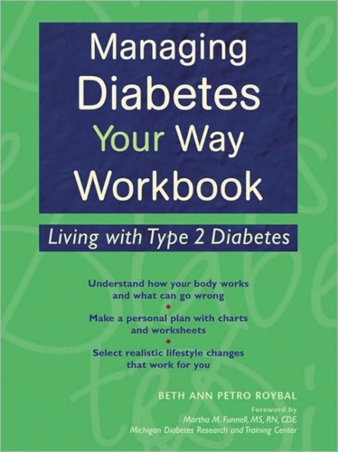 Managing Diabetes Your Way Workbook : Living with Type 2 Diabetes, Paperback / softback Book
