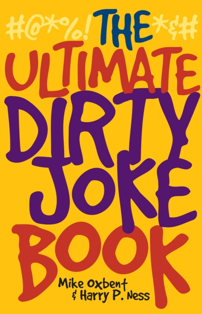 The Ultimate Dirty Joke Book, Paperback / softback Book