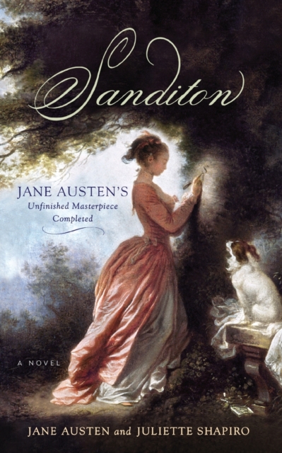 Sanditon : Jane Austen's Unfinished Masterpiece Completed, Paperback / softback Book