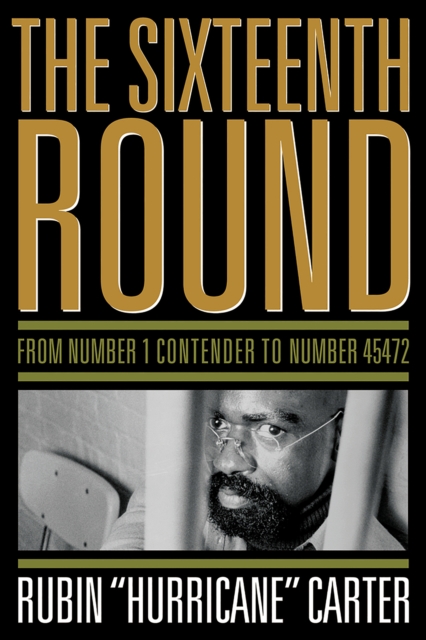 The Sixteenth Round : From Number 1 Contender to Number 45472, EPUB eBook