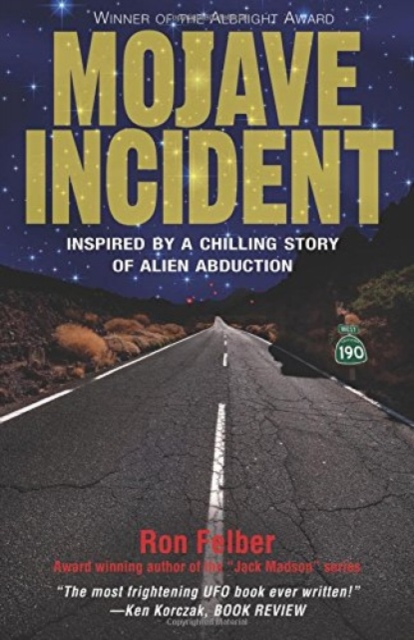 Mojave Incident : Inspired by a Chilling Story of Alien Abduction, Paperback / softback Book