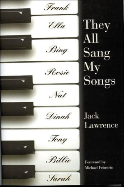 They All Sang My Songs : The Times of My Life, Hardback Book