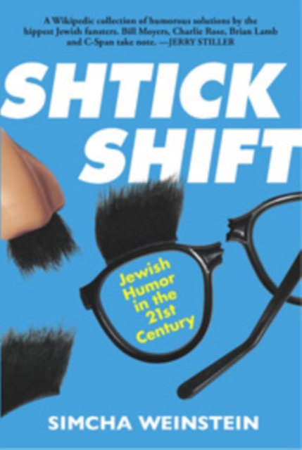 Shtick Shift : Jewish Humour in the 21st Century, Paperback / softback Book